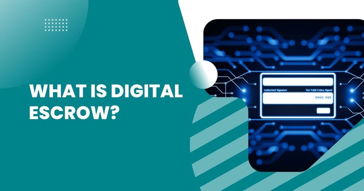 Digital Escrow