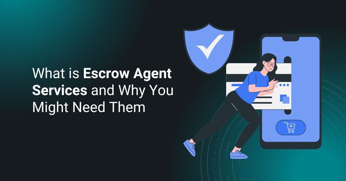 Escrow Agent Services